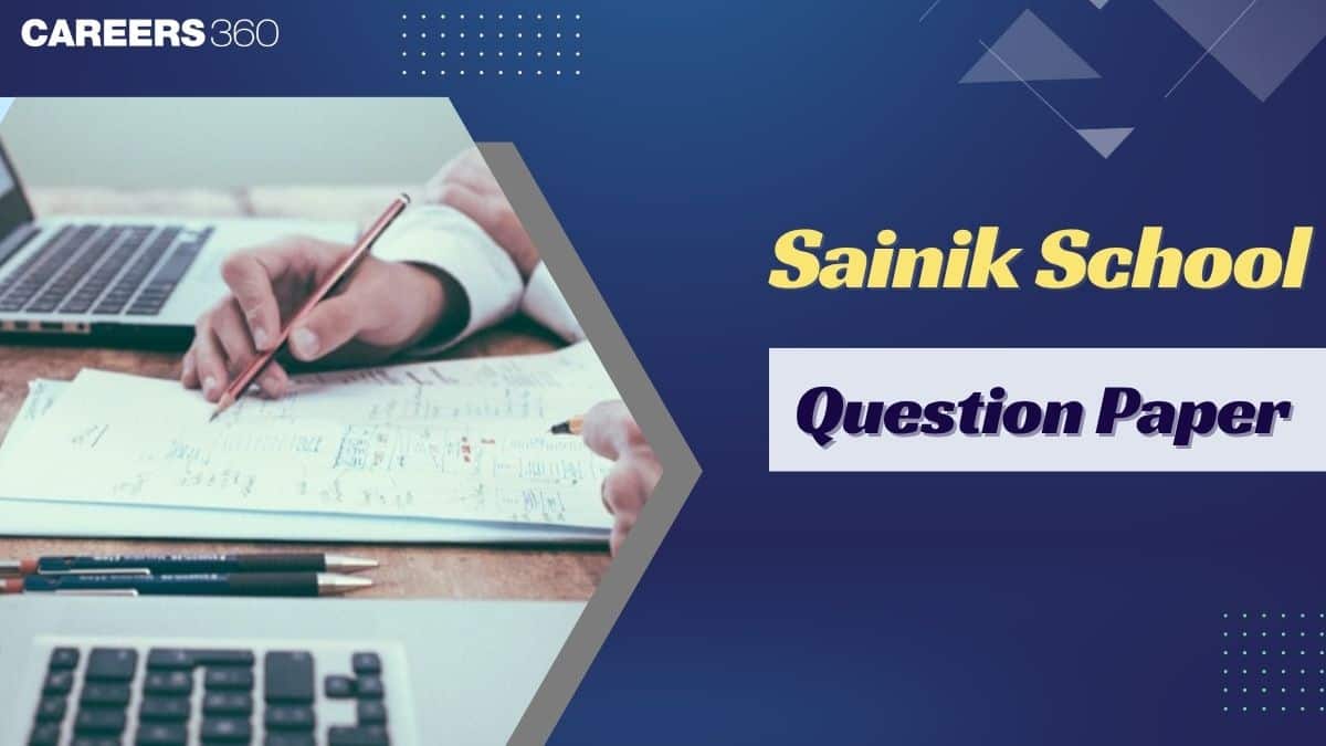 Sainik School Question Paper 2025 (5 April) PDF; Download AISSEE 6th 9th Solutions Here